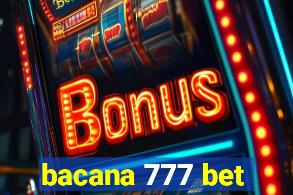 bacana 777 bet